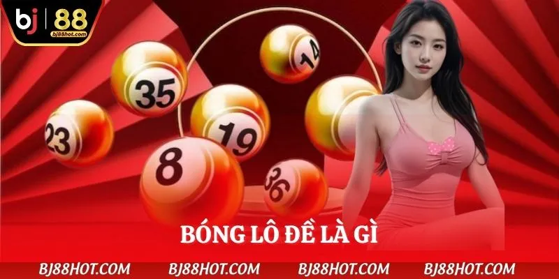bong-lo-de-la-gi